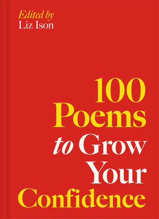 100 Poems to Grow Your Confidence - Saturday Morning