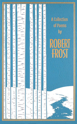 A Collection of Poems by Robert Frost - Saturday Morning