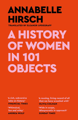 A History of Women in 101 Objects - Saturday Morning