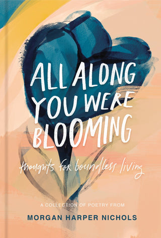 All Along You Were Blooming - Saturday Morning