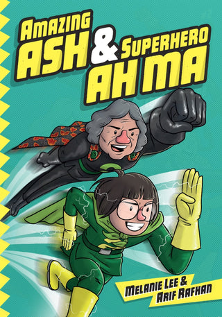 Amazing Ash &amp; Superhero Ah Ma Book 1 - Saturday Morning