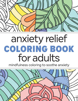 Anxiety Relief Coloring Book for Adults - Saturday Morning