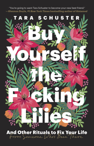 Buy Yourself the F*cking Lilies - Saturday Morning