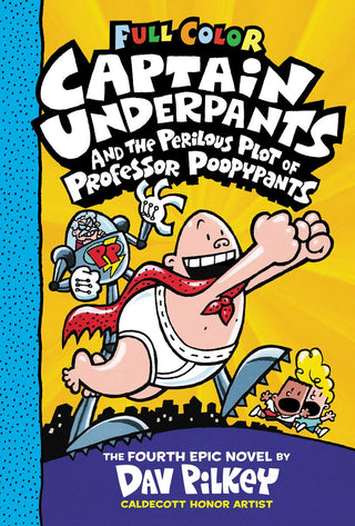 Captain Underpants and the Perilous Plot of Professor Poopypants: Color Edition (Captain Underpants 4): From the Creator of Dog Man (Color Edition) - Saturday Morning