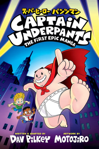 Captain Underpants: The First Epic Manga (From the Creator of Dog Man) - Saturday Morning