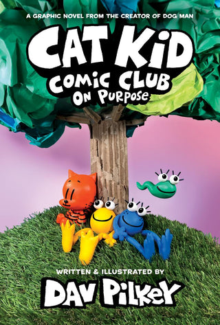 Cat Kid Comic Club: On Purpose: A Graphic Novel (Cat Kid Comic Club 3): From the Creator of Dog Man - Saturday Morning