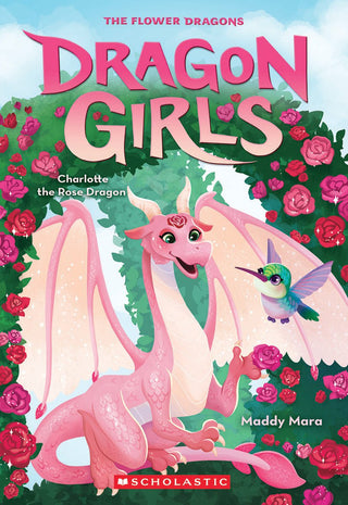 Charlotte the Rose Dragon (Dragon Girls 20) - Saturday Morning