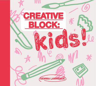 Creative Block: Kids! - Saturday Morning