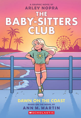 Dawn on the Coast: A Graphic Novel (The Baby - sitters Club 19) - Saturday Morning