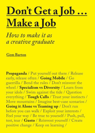 Don't Get a Job. . . Make a Job - Saturday Morning