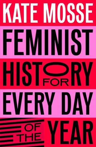 Feminist History for Every Day of the Year - Saturday Morning