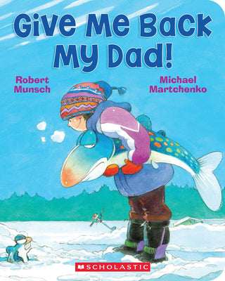 Give Me Back My Dad! - Saturday Morning