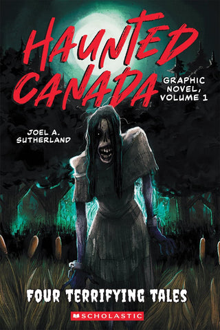 Haunted Canada Graphic Novel, Volume 1 - Saturday Morning