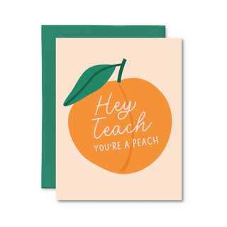 Hey Teach You're a Peach Card - Saturday Morning