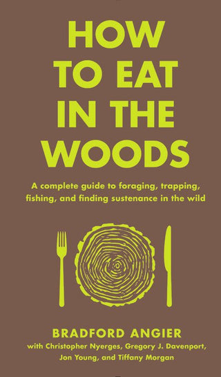 How to Eat in the Woods - Saturday Morning