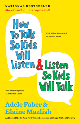 How to Talk So Kids Will Listen &amp; Listen So Kids Will Talk - Saturday Morning