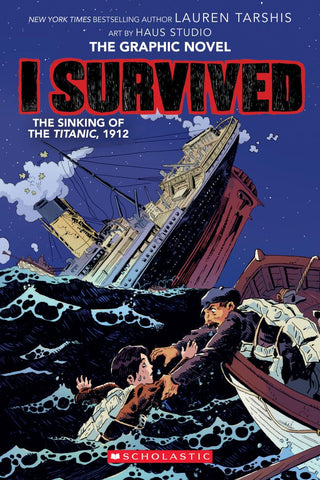 I Survived the Sinking of the Titanic, 1912 (I Survived Graphic Novel 1) - Saturday Morning