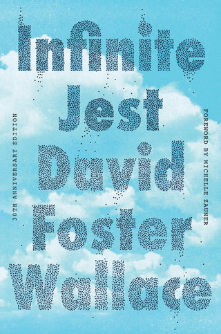 Infinite Jest (30th Anniversary Edition) - Saturday Morning