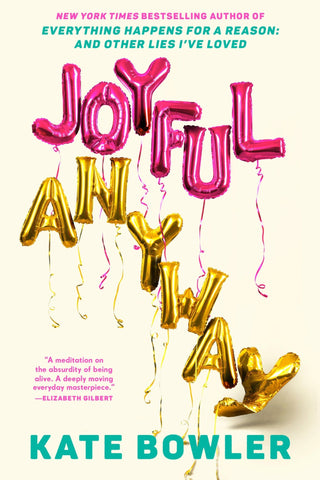 Joyful, Anyway - Saturday Morning