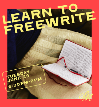 Learn to Freewrite Workshop - Saturday Morning