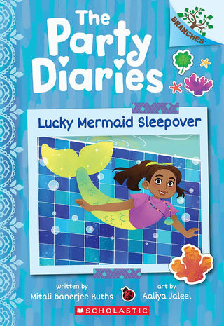 Lucky Mermaid Sleepover: A Branches Book (The Party Diaries 5) - Saturday Morning