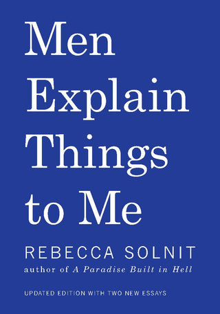 Men Explain Things To Me Updated Edition - Saturday Morning