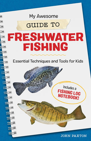 My Awesome Guide to Freshwater Fishing - Saturday Morning