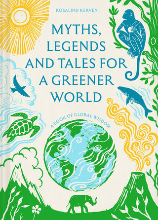 Myths, Legends and Tales for a Greener World - Saturday Morning
