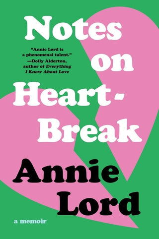 Notes on Heartbreak - Saturday Morning