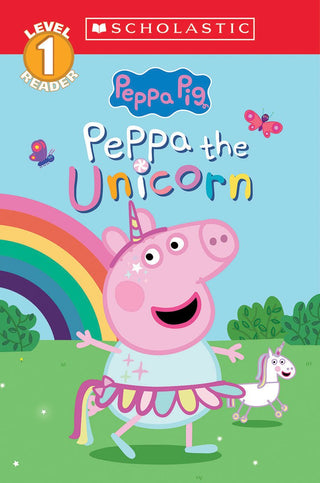 Peppa the Unicorn (Peppa Pig: Scholastic Level 1 Reader 14) - Saturday Morning
