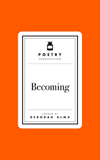 Poetry Prescription: Becoming - Saturday Morning