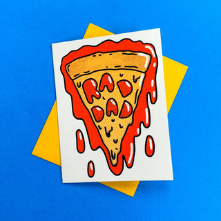 Rad Dad Drippy Pizza Slice Greeting Card - Saturday Morning