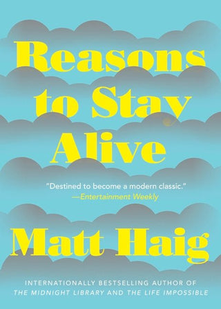 Reasons to Stay Alive - Saturday Morning