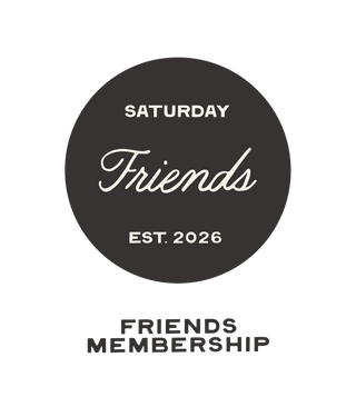 Saturday Friends Membership - Saturday Morning