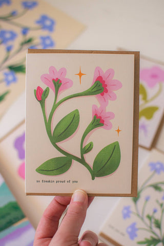 So Freakin Proud Greeting Card | Pink Floral Illustration - Saturday Morning