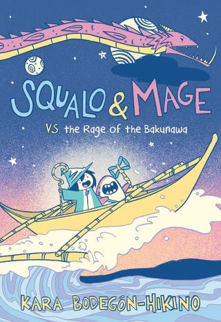 Squalo & Mage vs. the Rage of the Bakunawa - Saturday Morning