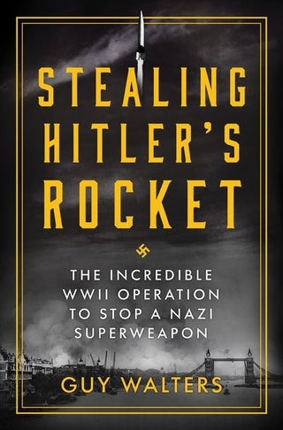 Stealing Hitler’s Rocket - Saturday Morning