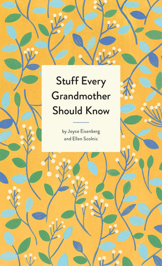 Stuff Every Grandmother Should Know - Saturday Morning