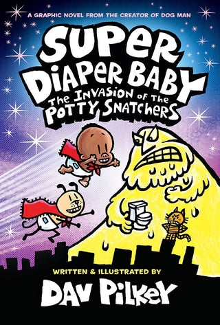 Super Diaper Baby: The Invasion of the Potty Snatchers: Color Edition (From the Creator of Dog Man) (Color Edition) - Saturday Morning