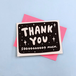 Thank You Soooooooooo Much! Greeting Card - Saturday Morning