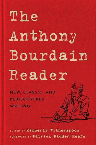 The Anthony Bourdain Reader - Saturday Morning