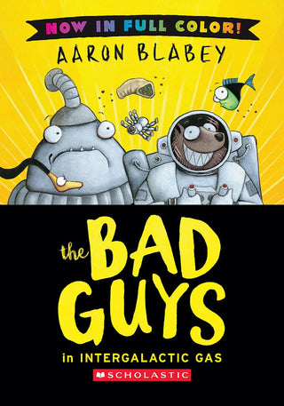 The Bad Guys in Intergalactic Gas (Bad Guys 5 Color Edition) - Saturday Morning