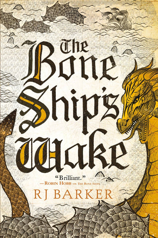 The Bone Ship's Wake - Saturday Morning