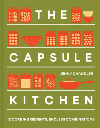 The Capsule Kitchen: 12 core ingredients, endless combinations - Saturday Morning