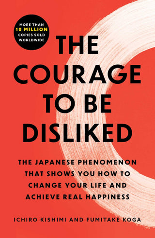 The Courage to Be Disliked - Saturday Morning