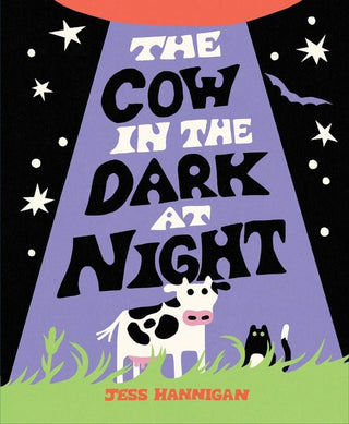The Cow in the Dark at Night - Saturday Morning