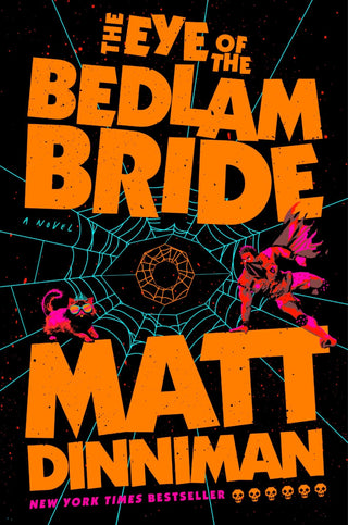 The Eye of the Bedlam Bride - Saturday Morning