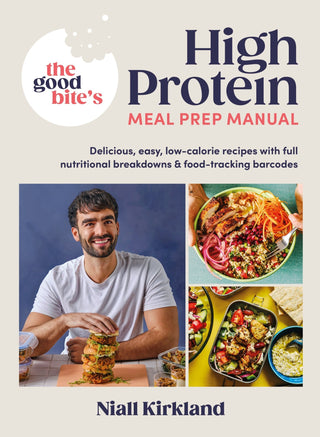 The Good Bite's High Protein Meal Prep Manual - Saturday Morning