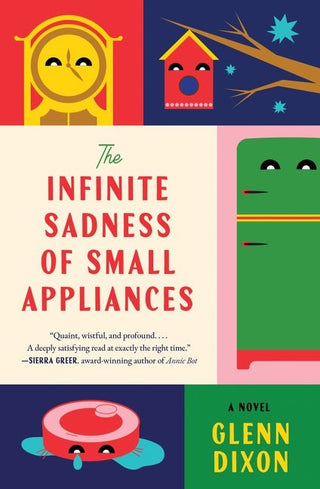 The Infinite Sadness of Small Appliances - Saturday Morning