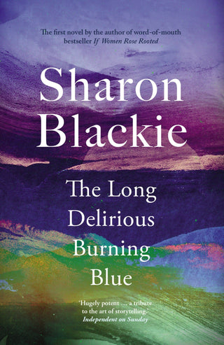 The Long Delirious Burning Blue - Saturday Morning
